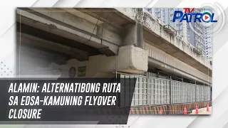 ALAMIN: Alternatibong ruta sa EDSA-Kamuning flyover closure