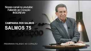 SALMOS 75 | Programa Falando ao Coração | Pr Gentil R.Oliveira