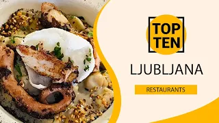 Top 10 Best Restaurants to Visit in Ljubljana | Slovenia - English