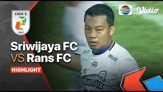 Highlights - Sriwijaya FC VS Rans Cilegon FC | Liga 2 2021