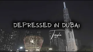 Tzayla - Depressed in Dubai (Official Lyric Video)