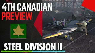 AMERICAN/CANADIAN COMBO?! 4th Canadian Preview- Steel Division 2 Tribute to Normandy 44