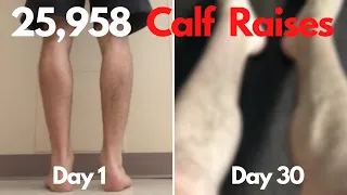 I did 25,958 CALF RAISES in 30 days