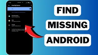 How to Find a Lost or Stolen Android Phone (2024)