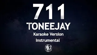 711 TONEEJAY Karaoke Version Instrumental High Quality