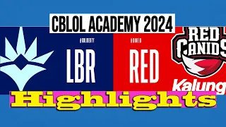 LIBERTY'a vs RED CANIDS'a | CBLOL ACADEMY 2024 | Highlights | LBR VS RED