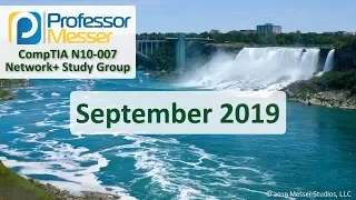 Professor Messer's Network+ Study Group - September 2019
