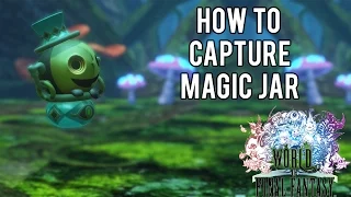 How to Capture Magic Jar | World of Final Fantasy