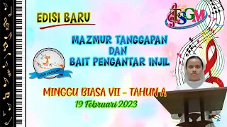 MAZMUR TANGGAPAN 19 FEBRUARI 2023. EDISI BARU. MINGGU BIASA VII. By. Sr. AGATHA MARIA