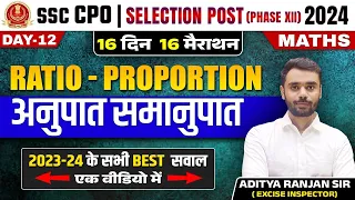 Ratio & Proportion | 16 Din 16 Marathon | Maths | SSC CPO, Selection Post 2024 | Aditya Ranjan Sir