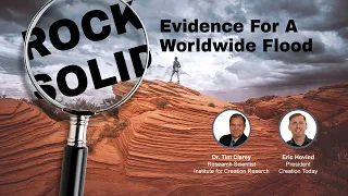 ROCK SOLID Evidence for a Worldwide Flood | Eric Hovind & Dr. Tim Clarey
