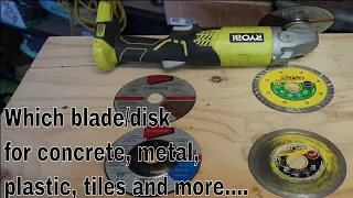 Which angle grinder blade / disk for concrete, plastic, tiles and metal