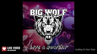 Live & Howlin’ - Looking In Your Eyes
