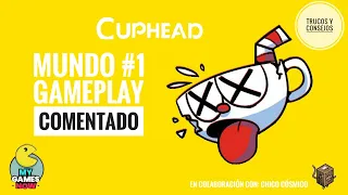 Gameplay comentado Cuphead - Mundo #1 (Trucos y Consejos)