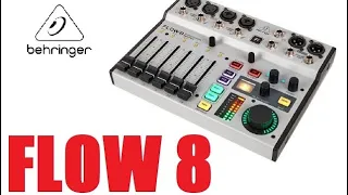 Обзор Behringer Flow 8