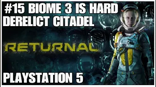 #15 Biome 3 is hard, Returnal, Playstation 5, gameplay, playthrough