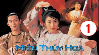 Miêu Thúy Hoa 01/20 | Quan Vịnh Hà, Giang Hoa, Trần Thiếu Hà | HD | TVB Kinh Điển 1997