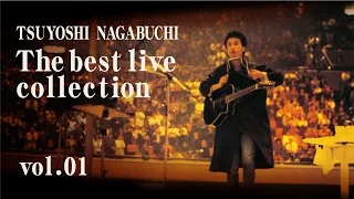 長渕剛 The best live collection【vol.01】「SUPER STAR」