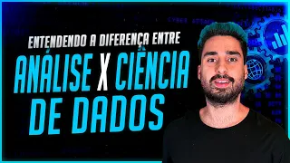 Entenda a Diferença entre ANÁLISE DE DADOS e CIÊNCIA DE DADOS