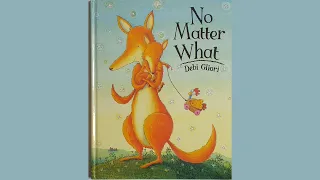 No Matter What (1999) by Debi Gliori | PICTURE BOOKS OUR KIDS LOVED (READ BY OUR KIDS)