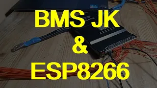 BMS JK  & ESP8266