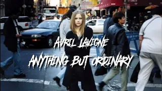 Avril Lavigne - anything but ordinary [Subtitulada en español]