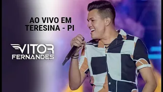 VITOR FERNANDES AO VIVO EM TERESINA  2022