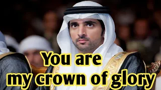 You Are My Crown Of Glory | Beautiful Fazza Poems | Prince Of Dubai #fazzalatestpoems