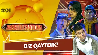 Aristokratlar 1-son BIZ QAYTDIK! (11.06.2022)