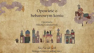 8. Opowieść o hebanowym koniu (Księga tysiąca i jednej nocy) | AUDIOBOOK, SŁUCHOWISKO