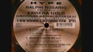 Xavier Gold -You Used To Hold Me 94( Dj Hyperactive's Chicago's 303 Mix)