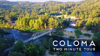 Coloma, CA | Two Minute Tour