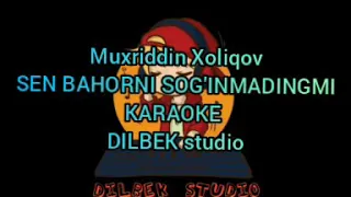 Sen bahorni sog'inmadingmi #KARAOKE