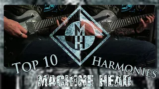 Top 10 Machine Head Harmonies