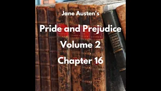 Pride and Prejudice Volume 2 Chapter 16