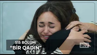 Bir Qadın 515.Bölüm