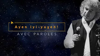 Ayen iyi-yuɣen ! | PAROLES⎟Zedek Mouloud