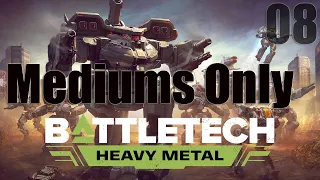 BATTLETECH - Heavy Metal Career Mode - Medium Mechs Only - EP08