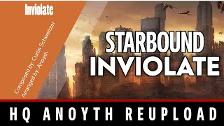 (REUPLOAD) Starbound Orchestral Remix - Inviolate