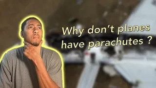 Why Don't They Have Parachutes For Passengers In Commercial Planes? reaction!