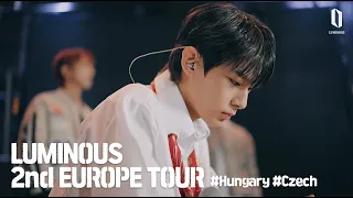 [BEHIND] LUMINOUS 2nd Europe Tour 2023 | Tour in Hungary, Czech