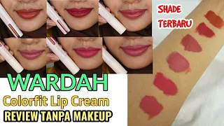 WARDAH COLORFIT LAST ALL DAY LIP PAINT SHADE TERBARU REVIEW TANPA MAKEUP