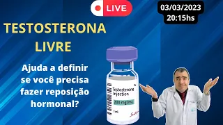 TESTOSTERONA LIVRE: ajuda a definir se você precisa fazer reposição hormonal?