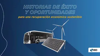 Historias de éxito y oportunidades para una recuperación económica sostenible