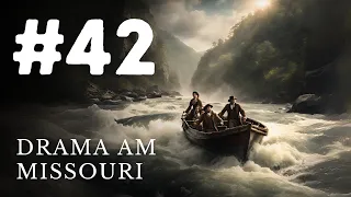 Drama am Missouri - Die Lewis, Clark und Sacajawea-Expedition