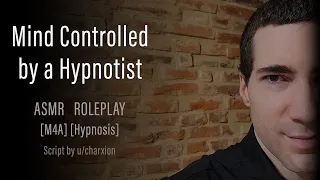 Mind Controlled by an Elusive Hypnotist [M4A] [ASMR Roleplay]