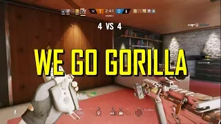 WE GO GORILLA - RAINBOW SIX SIEGE