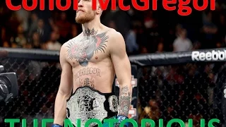 Conor McGregor - The Notorious