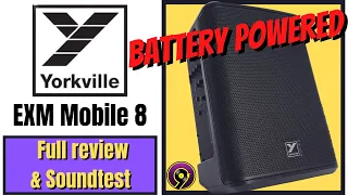 Yorkville EXM Mobile 8 In-depth review/Is this the best battery powered speaker?/Gear reviews