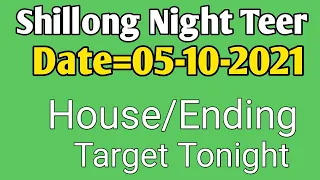 05-10-2021 | Shillong Night Teer | House Ending Target Tonight